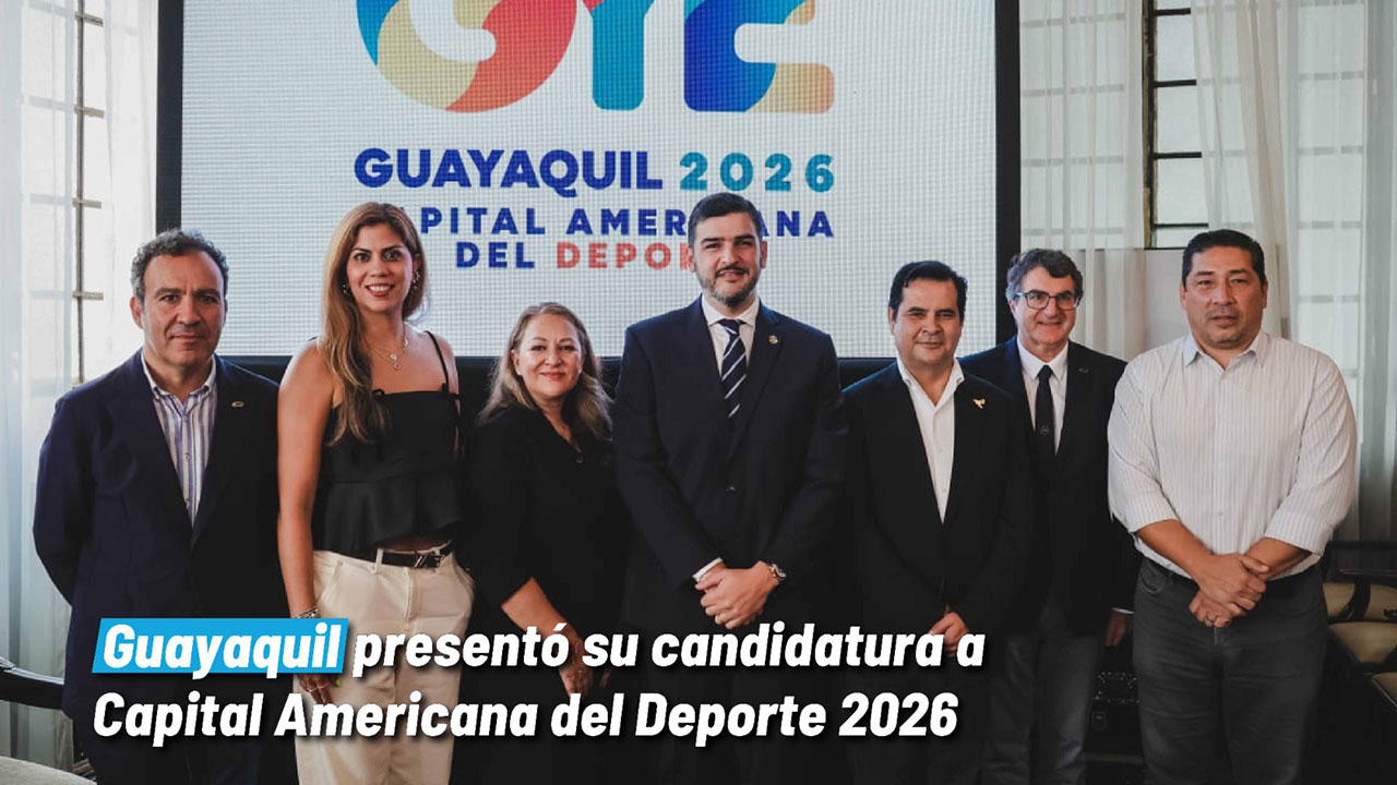 Guayaquil presenta su candidatura para ser Capital Americana del Deporte 2026